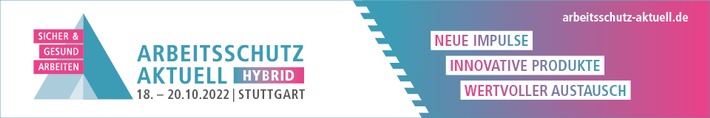 ARBEITSSCHUTZ AKTUELL 2022 in Stuttgart / Der Aufbruch in ein neues Zeitalter des modernen Arbeits- und Gesundheitsschutzes findet vom 18. – 20. Oktober 2022 statt